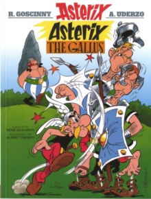 Image for Asterix the Gallus  : Goscinny and Uderzo present ane Asterix adventure