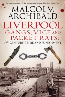Image for Liverpool  : gangs, vice and Packet Rats