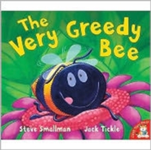 Image for The very greedy bee