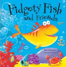 Image for Fidgety Fish and friends