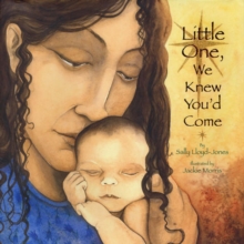 Image for Little One We Knew You'd Come