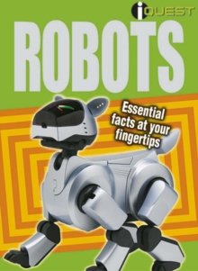 Image for Robots  : essential facts at your fingertips