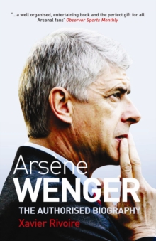 Image for Arsáene Wenger  : the biography