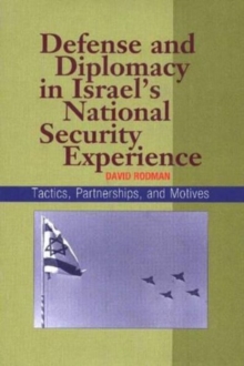 Defense & Diplomacy In Israel's National Security Experience