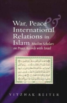 Image for War, Peace & International Relations in Islam
