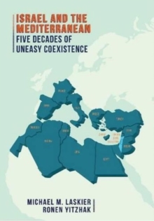 Image for Israel & the Mediterranean  : five decades of uneasy coexistence