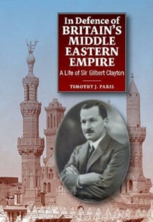 In Defence of Britains Middle Eastern Empire