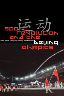 Sport, Revolution and the Beijing Olympics