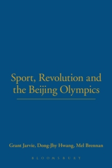 Sport, Revolution and the Beijing Olympics