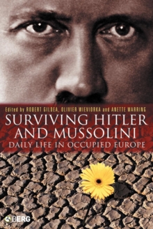 Image for Surviving Hitler and Mussolini : Daily Life in Occupied Europe