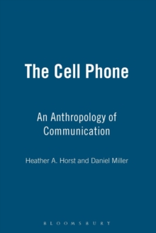 Image for The cell phone  : an anthropology of communication