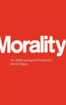 Morality: An Anthropological Perspective