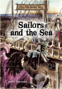 Image for Old Welsh Way, The: Sailors and the Sea
