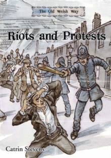 Image for Old Welsh Way, The: Riots and Protests