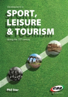 Image for Developments in sport, leisure & tourism during the 20th century