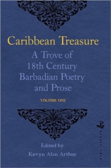 Image for Caribbean Treasure: A Trove of 18th Century Barbadian Poetry and Prose, Volume 1