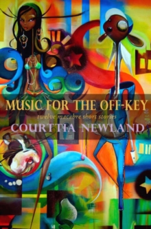Image for Music for the off-key  : twelve macabre short stories