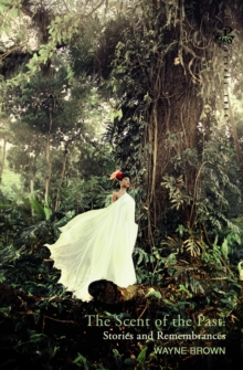 Scent of the Past and Other Stories