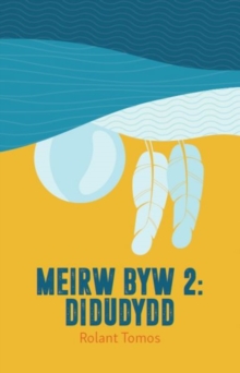 Meirw Byw: 2. Didudydd