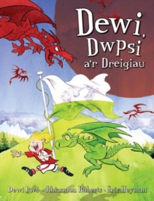 Image for Dewi, Dwpsi a'r Dreigiau