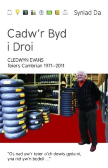 Image for Cyfres Syniad Da: Cadw'r Byd i Droi - Teiers Cambrian 1971-2011