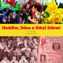 Image for Heddiw, ddoe a gwyl ddewi
