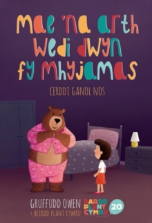 Mae 'Na Arth Wedi Dwyn fy Mhyjamas