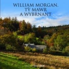 Image for William Morgan, Ty Mawr a'r Wybrnant