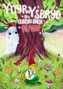 Ynyr yr Ysbryd a’r Coblyn Bach