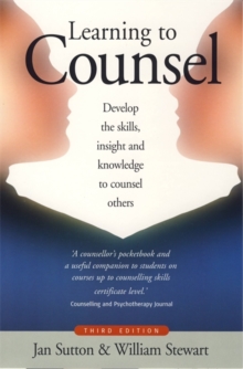 Image for Learning to counsel  : develop the skills, insight and knowledge to counsel others