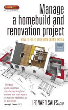 Image for Manage a homebuild and renovation project  : how to fulfil your own grand design