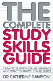 Image for The complete study skills guide  : a practical guide for all students who want to know how to learn
