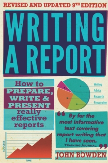 Image for Writing a report  : how to prepare, write & present really effective reports