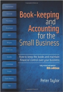 Image for Book-keeping and accounting for the small business  : how to keep the books and maintain financial control over your business