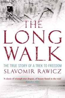 Image for The Long Walk : The True Story of a Trek to Freedom