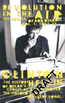 Image for Revolutions in the air  : the songs of Bob Dylan 1957-1973