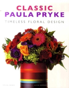 Image for Classic Paula Pryke  : timeless floral design