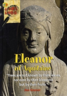 Image for Eleanor of Aquitaine  : 'trees are not known by their leaves, nor even by their blossoms, but by their fruits'