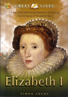 Image for Elizabeth I  : "I have the heart and stomach of a king, and of a king of England too"