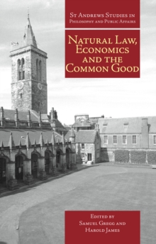 Natural Law, Economics and the Common Good