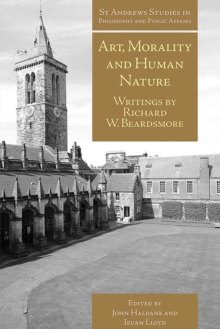 Image for Art, Morality and Human Nature: Writings by Richard W. Beardsmore
