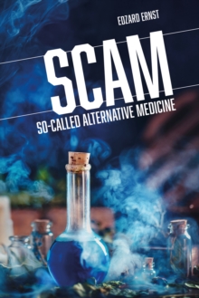 Image for SCAM: so-called alternative medicine