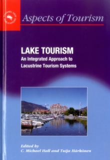 Image for Lake tourism  : an integrated approach to lacustrine tourism systems