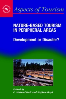 Image for Nature-based tourism in peripheral areas: development or disaster?