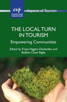 The Local Turn in Tourism: Empowering Communities