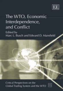 Image for The WTO, Economic Interdependence, and Conflict
