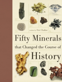 Image for Fifty minerals that changed the course of history
