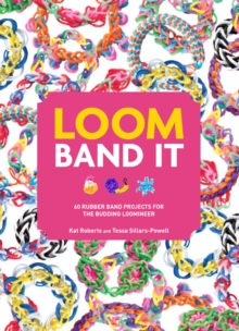 Image for Loom band it!  : 60 rubber band projects for the budding loomineer