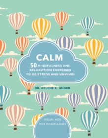 Image for Calm  : 50 mindfulness and relaxation exercises to de-stress and unwind