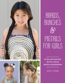 Braids, Bunches & Pigtails for Girls